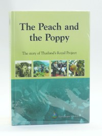 The Peach and the Poppy: The story of Thailand's Royal Project