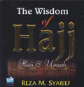 The Wisdom of Hajj : haji dan umrah