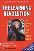 The learning revolution : to change the way the world learns