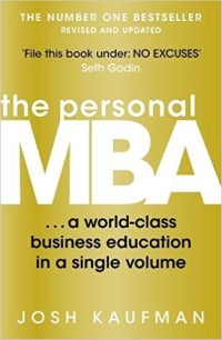 The personal MBA : a world-class business education in a single volume