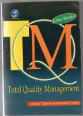 Total quality mangement (TQM)
