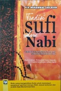 Tradisi Sufi dari Nabi : Tasawuf Aplikatif Ajaran Nabi Muhammad SAW