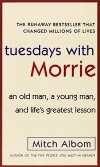 Tuesdays With Morrie