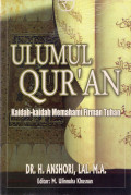 Ulumul Qur'an: kaidah-kaidah memahami firman tuhan