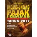 Undang-undang pajak lengkap tahun 2017 : disertai undang-undang pengampunan pajak (tax amnesty)