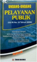 Undang-undang pelayanan publik: (UU RI No.25 Tahun 2009)