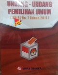 Undang-undang pemilihan umum (uu RI no. 7 tahun 2017)