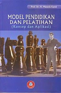 Model pendidikan dan pelatihan (konsep dan aplikasi)