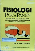 Fisiologi pasca panen : Penanganan dan pemanfaatan buah-buahan dan sayur-sayuran tropika dan subtropika