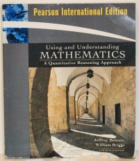 Using and understanding mathematics : a quantitative reasoning approach, pearson internasional edition