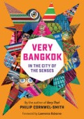 Very Bangkok In The City Of The Senses