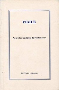 Vigile : nouvelles traduits de l'indonesien