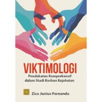 Viktimologi Pendekatan Komprehensif Dalam Studi Korban Kejahatan