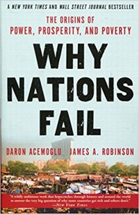 Why nations fail : the origins of power, prosperity, and poverty