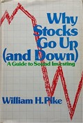Why stocks go up (and down) a guide to sound investing
