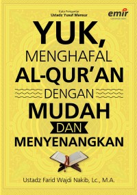 Yuk, menghafal Al-Qur'an dengan mudah dan menyenangkan