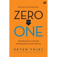 Bestseller Internasional Zero to One: Membangun Startup Membangun Masa Depan