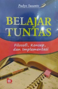 Belajar tuntas : filosofi, konsep, dan implementasi