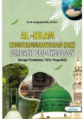 Al- Islam Kemuhammadiyahan (AIK) Berbaisis ECO-Theology ( dengan pendekatan Tafsir Maqoshidi)