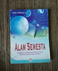 Alam semesta: sumber ilmu, hukum, dan informasi ketiga setelah al-qur'an dan al-sunnah