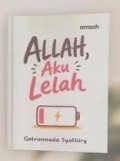 Allah Aku Lelah