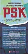 Amandemen undang-undang PSK: uu RI n. 31 tahun 2014 tentang perlindungan saksi dan korban