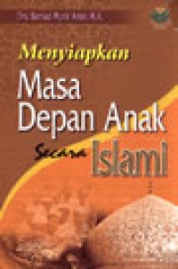 Menyiapkan masa depan anak secara islami