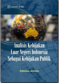 analisis kebijakan luar negeri indonesia sebagai kebijakan publik