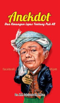 Anekdot dan kenangan lepas tentang Pak AR
