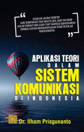 Aplikasi teori dalam sistem komunikasi di Indonesia