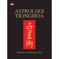 Astrologi tionghoa: panduan lengkap horoskop