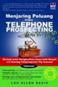 Menjaring Peluang dengan Telephone Prospecting