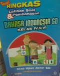 Teori ringkas latihan soal & pembahasan bahasa indonesia kelas iv, v, vi