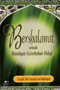Bershalawat untuk mendapatkan keberkahan hidup