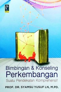 Bimbingan dan konseling perkembangan : suatu pendekatan komprehensif
