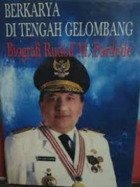 Berkarya Ditengah Gelombang Biografi Rudolf M.pardede