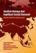 Analisis Budaya dan Implikasi Sosial Ekonomi Dalam Praktik Sabuk Jalan