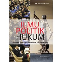 Ilmu politik hukum sebagai suatu cabang ilmu pengetahuan