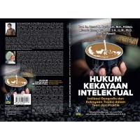 Hukum Kekayaan Intelektual : Indikasi Geografis dan Kekayaan Tradisi dalam Teori dan Praktik