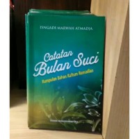 Catatan bulan suci: kumpulan bahan kultum ramadhan