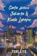 Cinta jakarta & Kuala Lumpur
