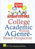 College academic writing a genre-based perspective