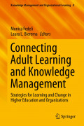 connecting adult learning and knowledge management: strategies for learning and change in higher education and organizations