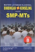 Materi Layanan Klasikal Bimbingan dan Konseling Untuk SMP-MTS Kelas 8