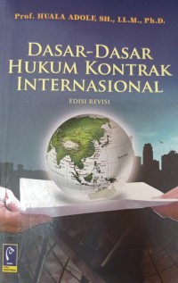 Dasar-Dasar Hukum Kontrak Internasional