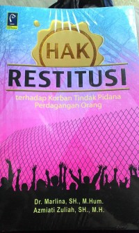 Hak Restitusi terhadap koban tindak pidana perdagangan orang