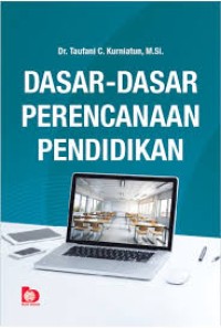 Dasar-Dasar Perencanaan Pendidikan