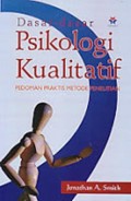 Dasar-dasar psikologi kualitatif : pedoman praktis metode penelitian