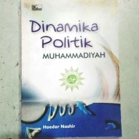 Dinamika politik muhammadiyah