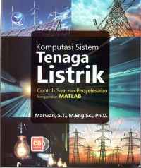 Komputasi sistem tenaga listrik : contoh soal dan penyelesaian menggunakan MATLAB